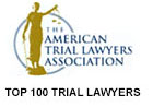Top 100 Trial Lawyers - The American Trial Lawyers Association